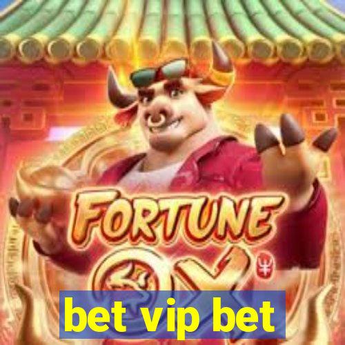 bet vip bet